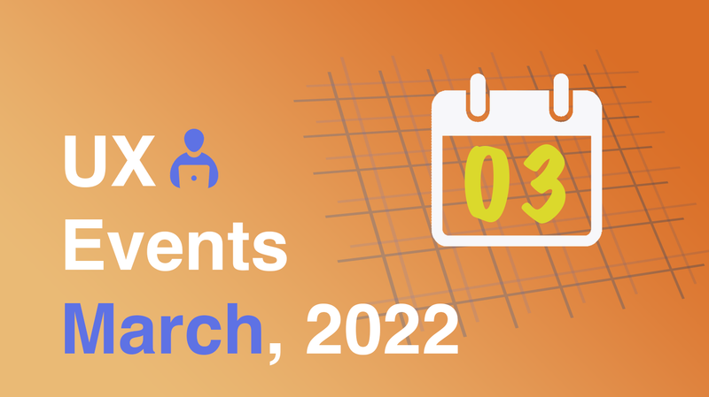 UX events for February, 2022